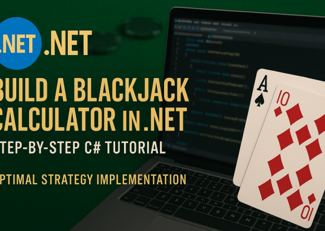 Building a Blackjack Calculator in .NET: A Step-by-Step Tutorial