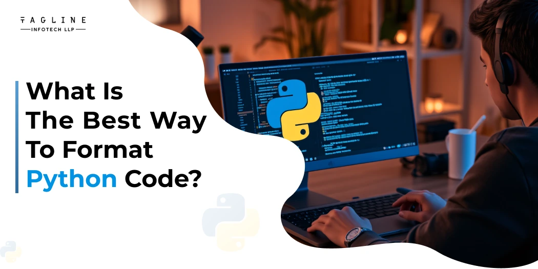 What is the best way to format Python code?