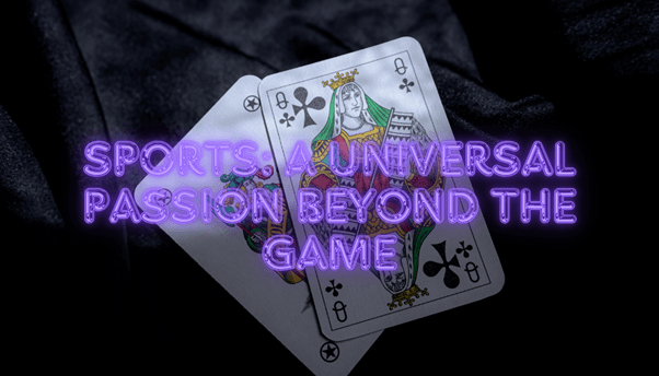 Sports: A Universal Passion Beyond the Game