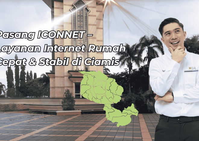 Pasang ICONNET Sukahening– Layanan Internet Rumah Cepat & Stabil di Sukahening Ciamis