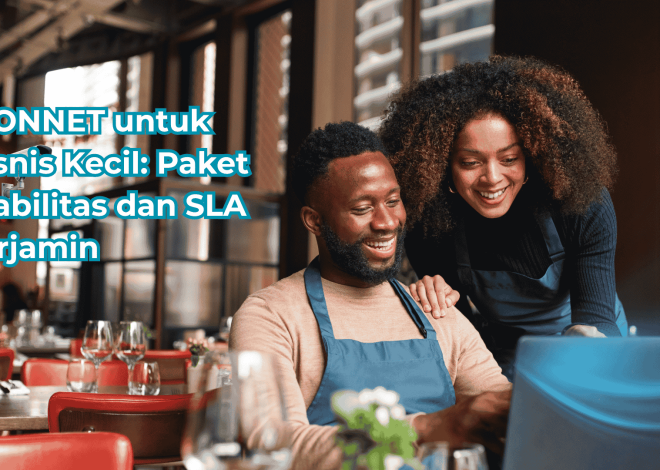 ICONNET untuk Bisnis Kecil: Paket Stabilitas dan SLA Terjamin
