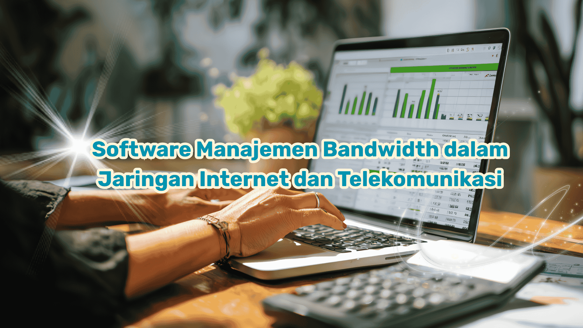 Software Manajemen Bandwidth dalam Jaringan Internet dan Telekomunikasi